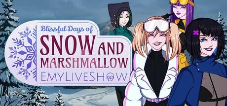 新作[日式SLG/后宫动态] EmyLiveShow：雪与棉花糖的幸福时光 EmyLiveShow: Blissful Days of Snow and Marshmallow ST官中步兵版 [410M]